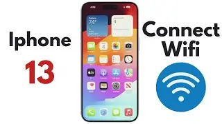 How To Connect Wifi In Iphone 13