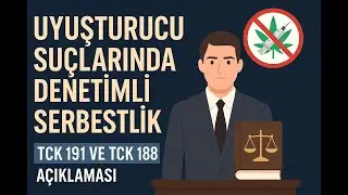 Uyuşturucu Kullanma Suçunda Denetimli Serbestlik
