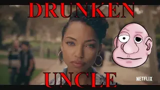 Drunken Uncle on Dear White People