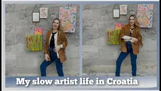 Vlog🌟 My slow artist life in Croatia, going through spiritual awakening, creating mindful art❤️🌟