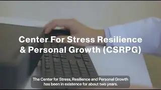 The Center for Stress, Resilience and Personal Growth