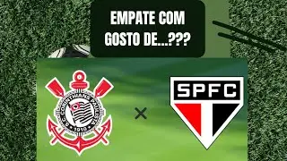 CORINTHIANS JOGOU BEM??? O JOGO MERECIA OUTRO RESULTADO????