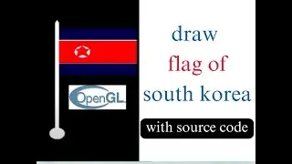 OpenGL Draw flag with source code | openGL | openGL  C++ | Project