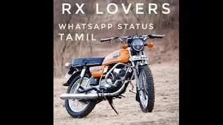 Bike lovers whatsapp status | Rx100 | | Rx 135 | #rx100 #whatsappstatus #bikelovers