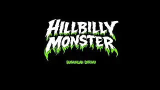 HILLBILLY MONSTER - BUNUHLAH DIRIMU