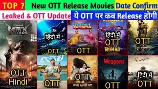 Kannappa OTT Release Date | Nobody 2 OTT Weapons OTT Max Hindi OTT Ayalaan Hindi OTT | Saiyaara OTT