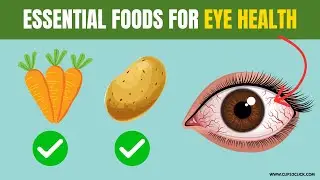 How to Improve Eyesight: Superfoods for Better Eye Health & Vision Protection