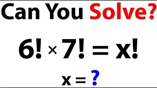 A Nice Factorial Problem | Olympiad Question