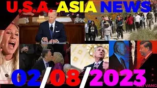 TOP USA & ASIA NEWS [THAM XOV XWM TEB CHAWS MEKAS & ASIA TSHIAB HNUB NO 02/08/2023