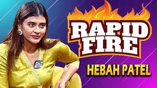 Rapid Fire Interview | Hebah Patel Latest Full Interview | @idreamkadapa