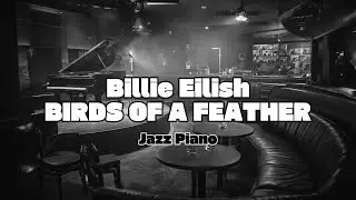 If Billie Eilish Performed at a Secret Jazz Bar... 🎹✨ | Piano Magic