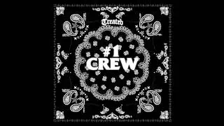 TREATED CREW - #1 CREW
