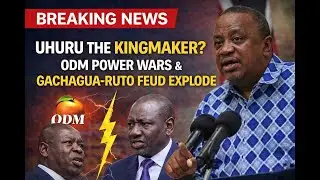 OPEN FORUM: Uhuru the Kingmaker? ODM Power Wars & Gachagua&ndash;Ruto Feud Explode!