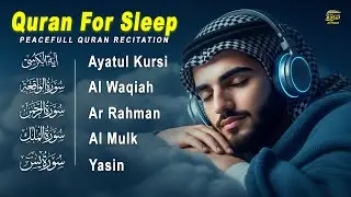 Calming Quran for Deep Sleep | Al-Fatiha,Ayatul Kursi,Surah Ar-Rahman, Al-Mulk, Yasin - Alaa Aqel