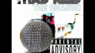Thad Reid - The Reason