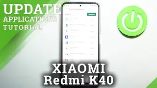 How to Update Apps in XIAOMI Redmi K40 &ndash; Install Latest App Version