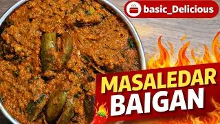 🔥 Masaledar Baingan | Spicy & Flavor-Packed Brinjal Curry @basic_delicious