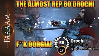 Almost REP 60 (58) Orochi - F. BORGIA! [For Honor]
