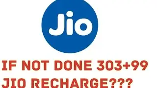 JIO RECHARGE NOT DONE(99+303) SOLUTION.