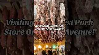 Visiting the oldest pork store on Arthur Avenue!