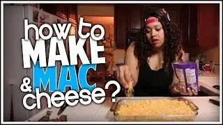 How To: Make HOOD Mac & Cheese... #Michell&eacute;May