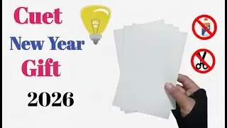 CUET New Year Gift 2026 🎁 | Amazing Paper Trick Without Glue & ScissorsCUET 2026 New Year Gift Idea