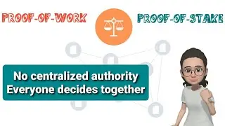 Blockchain Anatomy 5: What is Consensus Protocol? Proof--of-Work vs Proof-of-Stake