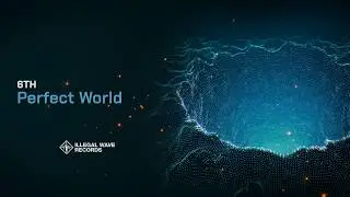 6th - Perfect World