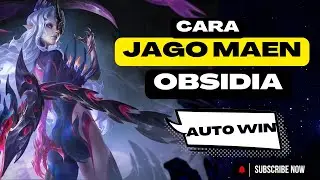 OBSIDIA EASY GUIDE FOR BEGINNERS &ndash; POSITIONING+EMBLEM DOMINATION! | Obsidia Gameplay | S38 | MLBB