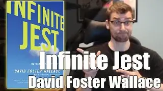 Summary/Explanation and Review: Infinite Jest - David Foster Wallace