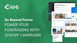 How to Use GiveWP Campaigns