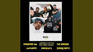 Spin Dat (feat. THE UNKNWN, DJ Papercuts, Jimmy Curtis & 031CHOPPA)