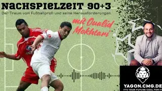 #9 I Oualid Mokhtari ehemaliger Fu&szlig;ballprofi - vom Stra&szlig;enfu&szlig;baller zum Profi