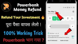 😱 Powerbank App Money Refund Trick  | Refund Investment From Powerbank | 100% Working Trick