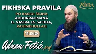 Prof. Adnan Fetić - FIKHSKA PRAVILA po kasidi &scaron;ejha Abdurrahmana Es-Sa'dija, rahimehullah 11.DIO