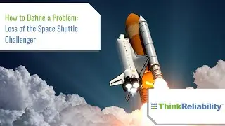 How to Define a Problem: Loss of the Space Shuttle Challenger
