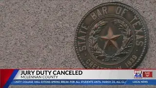 Jury duty canceled in McLennan County