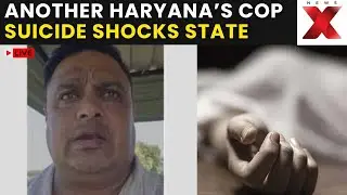Haryana Police Suicide LIVE: Another Cop&rsquo;s Death Shocks State | Video Sparks Debate | NewsX