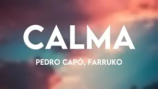 Calma - Pedro Capó, Farruko [Lyrics Video] 💨