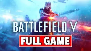 BATTLEFIELD V - Full Game | Campaign Gameplay Walkthrough | (100% Complete)