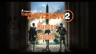 Tom Clancy's The Division 2 Hunter Spawn Location Change