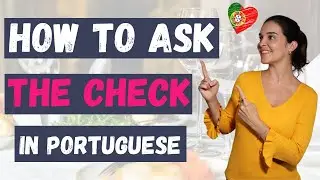 How to ask for the CHECK in Portuguese | 7 Different Ways
