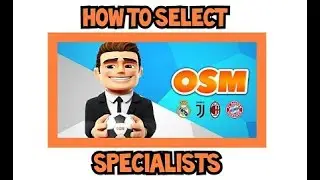 BONUS - OSM (Online Soccer Management) - HOW TO SELECT SPECIALISTS - HOW TO WIN 100%