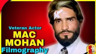 Mac Mohan | Bollywood Hindi Films Veteran Actor | All Movies List