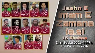 Live🔴 | Jashn E Imam E Zamana(atfs) | 15 Shaban 2026 | Sirsi Sadat