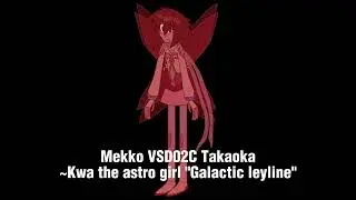Mekko VSD02C Takaoka/ Kwa the astro girl 