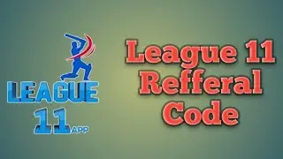 League 11 Refferal Code II 100% Bonus Use Fantasy App 👍😱
