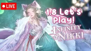 Infinity Nikki  1.8 Let's Play🍁 Explore With Me!