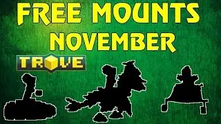 Trove get 5 FREE Mounts in November on Trove Pc, Xbox One, Ps4