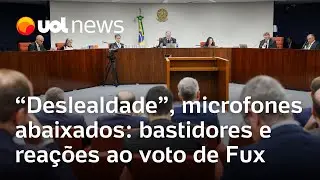 'Deslealdade', microfones abaixados: bastidores e rea&ccedil;&otilde;es ao voto do ministro Luiz Fux no STF